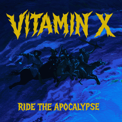 Vitamin X : Ride the Apocalypse (Single)